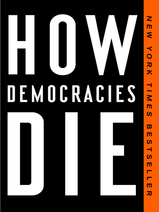 Title details for How Democracies Die by Steven Levitsky - Available